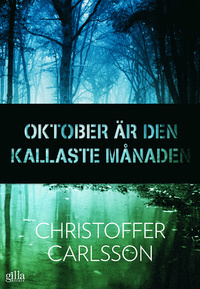Oktober är den kallaste månaden by Christoffer Carlsson