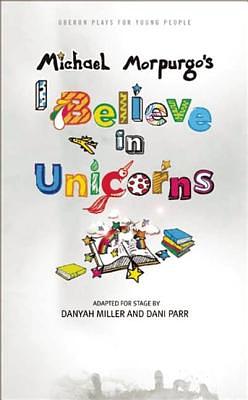 I Believe in Unicorns by Michael Morpurgo