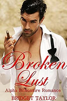 Broken Lust by Bridget Taylor