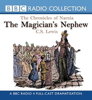 The Magician's Nephew***********Dramatization*********** by C.S. Lewis