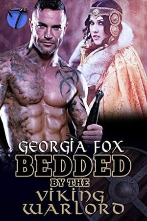 Bedded by the Viking Warlord by Georgia Fox