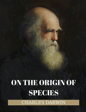 On the Origin of Species by Charles Darwin