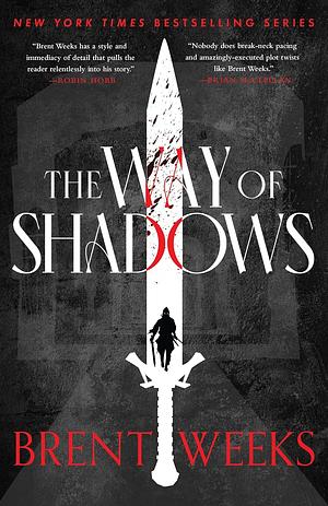 The Way Of Shadows by Brent Weeks