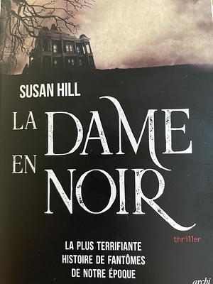 La dame en noir by Susan Hill