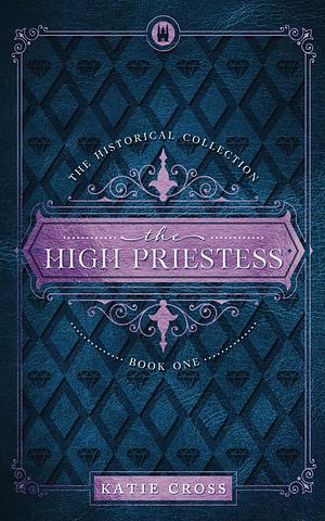 The High Priestess by Katie Cross