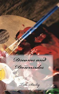 Dreams and Downsides by Tala Smiley