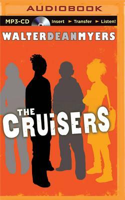 The Cruisers by Walter Dean Myers