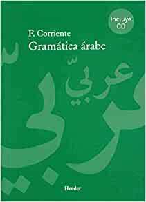 GRAMATICA ARABE by Federico Corriente