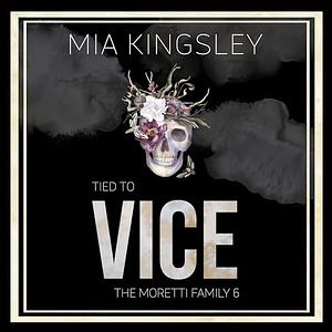 Tied To Vice by Mia Kingsley
