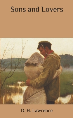 Sons and Lovers by D.H. Lawrence