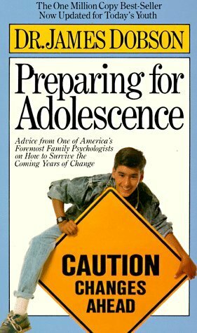 Preparing for Adolescence: Caution: Changes Ahead by James C. Dobson