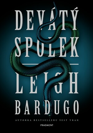 Devátý spolek by Leigh Bardugo