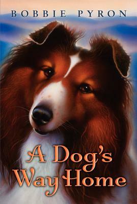 A Dog's Way Home by Bobbie Pyron