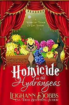 Homicide in the Hydrangeas by Leighann Dobbs