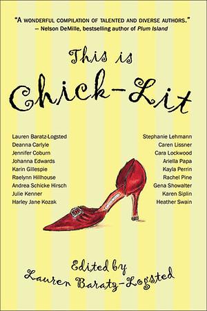 This Is Chick-lit by Lauren Baratz-Logsted