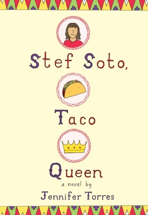 Stef Soto, Taco Queen by Jennifer Torres