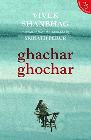 Ghachar Ghochar by Vivek Shanbhag