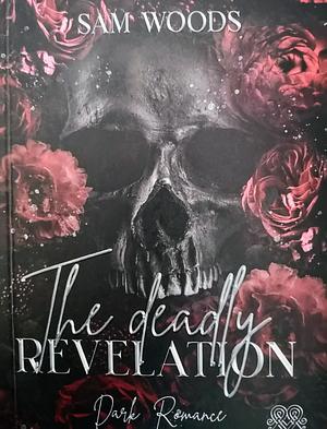 The deadly Revelation by Sam Woods