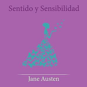 Sentido y sensibilidad by Jane Austen