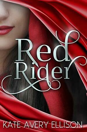 Red Rider by Kate Avery Ellison