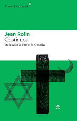 Cristianos by Jean Rolin