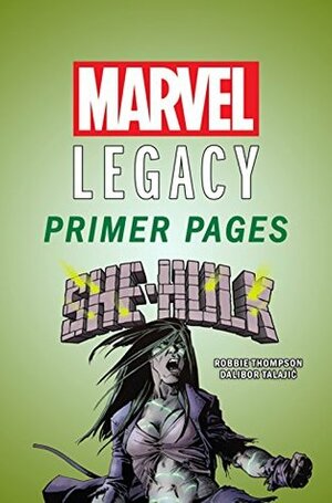 She-Hulk - Marvel Legacy Primer Pages by Robbie Thompson, Dalibor Talajić