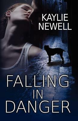 Falling in Danger by Kaylie Newell
