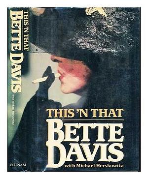 This 'N That by Bette Davis, Michael Herskowitz