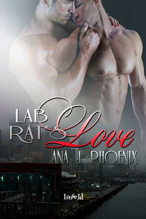 Lab Rat's Love by Ana J. Phoenix