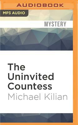 The Uninvited Countess by Michael Kilian