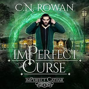 ImPerfect Curse by C.N. Rowan