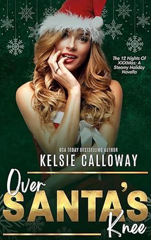 Over Santa's Knee by Kelsie Calloway, Kelsie Calloway