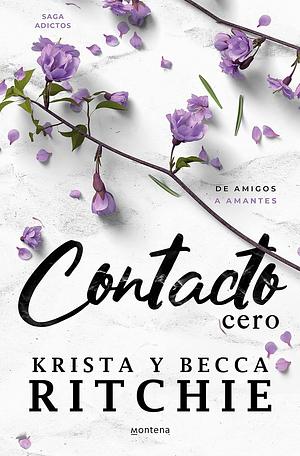 Contacto cero by Krista Ritchie, Becca Ritchie