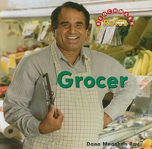 Grocer by Dana Meachen Rau