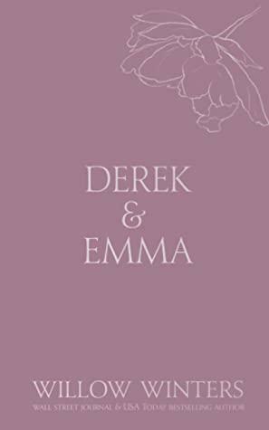 Derek & Emma: Burned Promises by Willow Winters