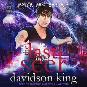 The Last Seer by Davidson King