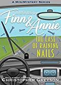 The Case of Raining Nails by Christopher Greyson