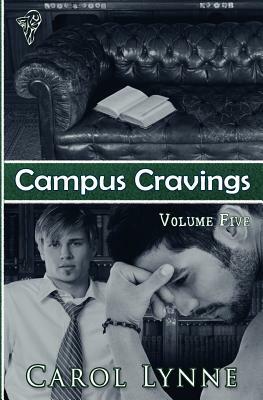 Campus Cravings Vol5: Bk House by Carol Lynne