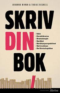 Skriv din bok by Tobias Regnell, Johanna Wiman