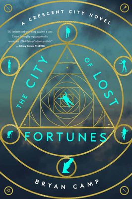 The City of Lost Fortunes by Bryan Camp