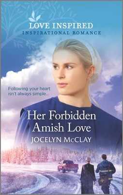 Her Forbidden Amish Love by Jocelyn McClay