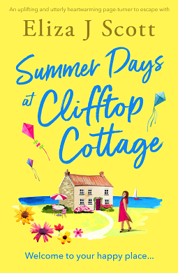 Summer Days at Clifftop Cottage by Eliza J. Scott