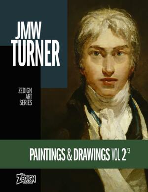JMW Turner - Paintings and Drawings Vol 2 by Joseph Mallord William Turner