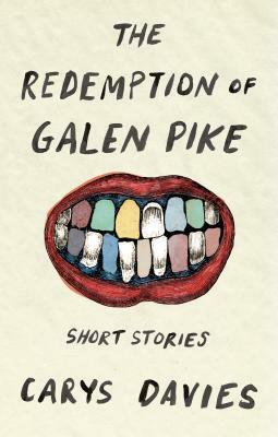 The Redemption of Galen Pike by Carys Davies