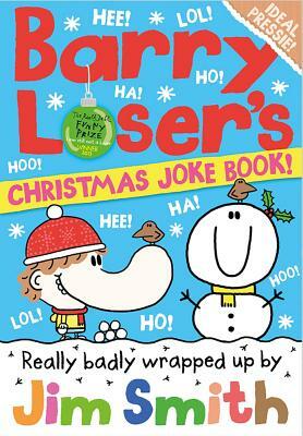 Barry Loser's Christmas Joke Book (the Barry Loser Series) by Jim Smith