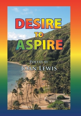 Desire to Aspire by Joan Lewis