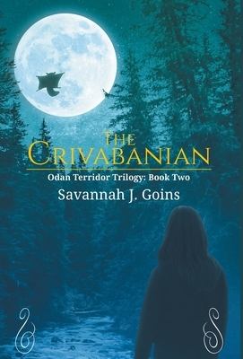 The Crivabanian: Odan Terridor Trilogy: Book Two by Savannah J. Goins