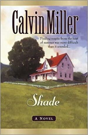 Shade by Calvin Miller
