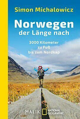 Norwegen der Länge nach: 3000 Kilometer zu Fuß bis zum Nordkap by Simon Michalowicz