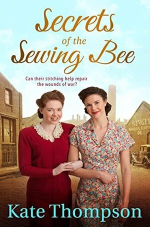 Secrets of the Sewing Bee by Kate Thompson
